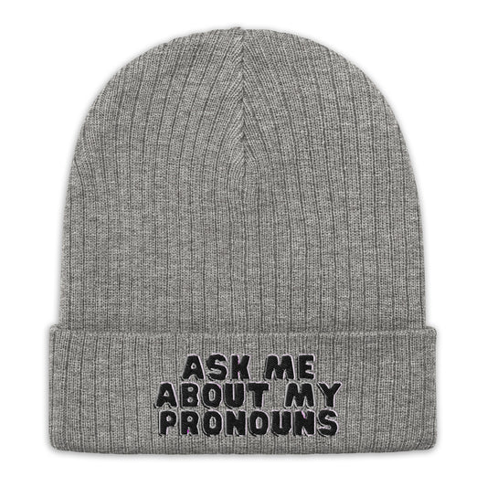 Ask Me About My Pronouns Knit Beanie