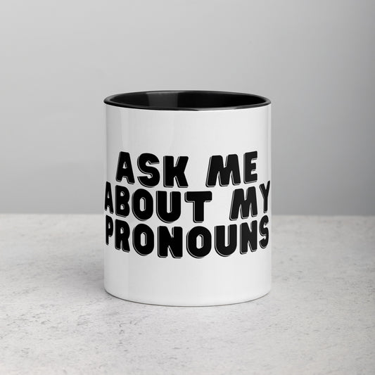 Ask Me About My Pronouns Mug