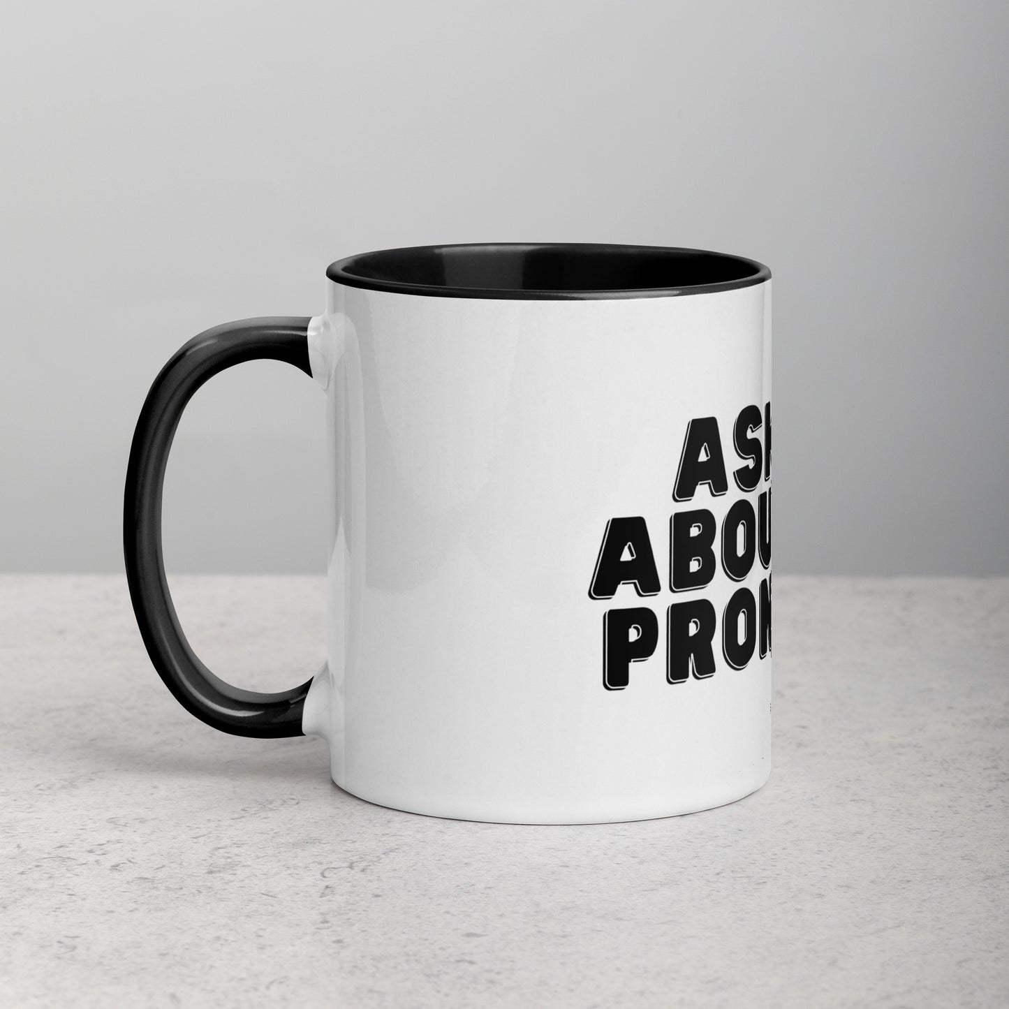 Ask Me About My Pronouns Mug